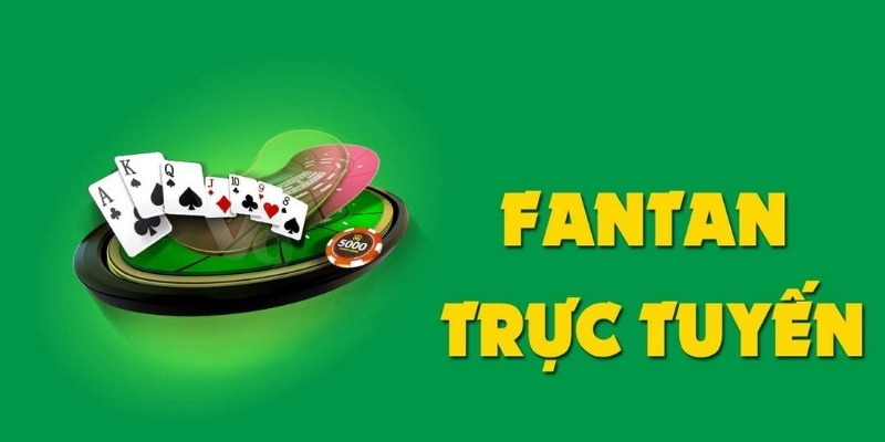 Sơ lược về nguồn gốc trò Fantan Sơ lược về nguồn gốc trò Fantan